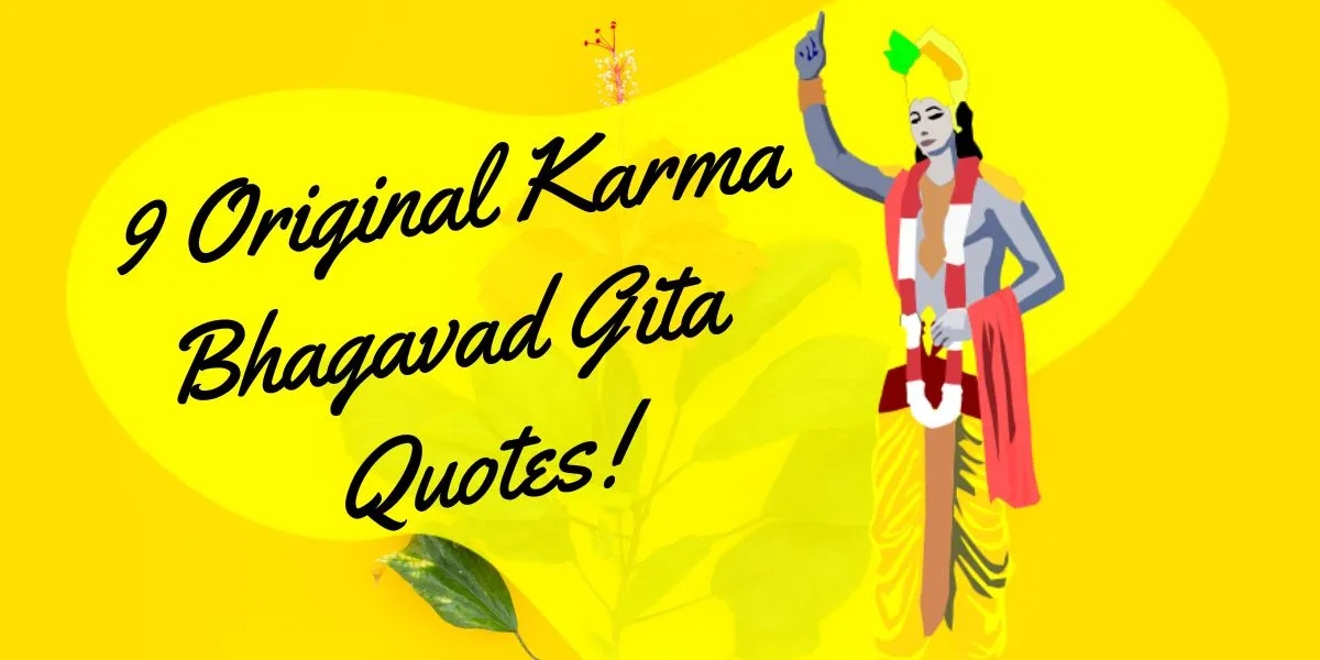 9 Original Karma Bhagavad Gita Quotes by Lord Krishna